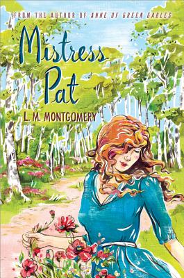 Mistress Pat MISTRESS PAT [ L. M. Montgomery ]