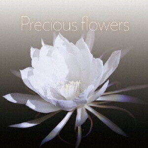 Precious flowers -プレシャスフラワーズー 