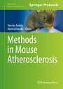 Methods in Mouse Atherosclerosis METHODS IN MOUSE ATHEROSCLEROS （Methods in Molecular Biology） 