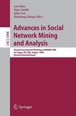 This work constitutes the proceedings of the Second International Workshop on Advances in Social Network and Analysis, held in Las Vegas, NV, USA in August 2008.