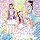 Catch Me! (初回限定盤 CD＋DVD) [ miracle2 ]