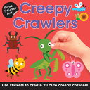 First Sticker Art: Creepy Crawlers: Use Stickers to Create 20 Cute Creepy Crawlers STICKERS-1ST STICKER ART CREEP （First Sticker Art） Ksenya Savva