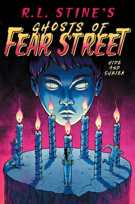 Hide and Shriek GHOSTS OF FEAR STREET #1 HIDE （Ghosts of Fear Street） [ R. L. Stine ]