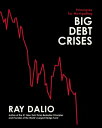 Principles for Navigating Big Debt Crises PRINCIPLES FOR NAVIGATING BIG （Principles） Ray Dalio