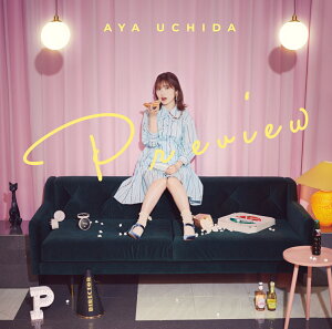 7th Single「Preview」(限定盤 CD+Blu-ray)