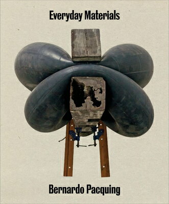 Everyday Materials: Bernardo Pacquing EVERYDAY MATERIALS [ Elaine W. Ng ]