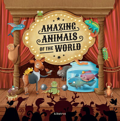 Amazing Animals of the World AMAZING ANIMALS OF THE WORLD （World of Amazement） [ Sabina Konecna ]