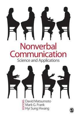 Nonverbal Communication: Science and Applications NONVERBAL COMMUNICATION [ David Matsumoto ]