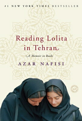 Reading Lolita in Tehran: A Memoir in Books READING LOLITA IN TEHRAN Azar Nafisi