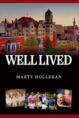 Well Lived WELL LIVED [ Marty Holleran ]