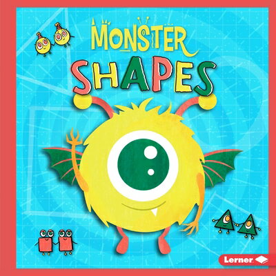 Monster Shapes MONSTER SHAPES （Monster Math） [ Madeline Tyler ]