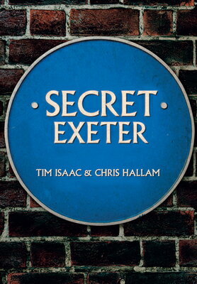 Secret Exeter SECRET EXETER （Secret） [ Chris Hallam ]