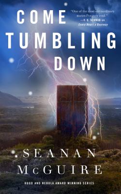 Come Tumbling Down COME TUMBLING DOWN （Wayward Children） [ Seanan McGuire ]（楽天・楽天ブックス）