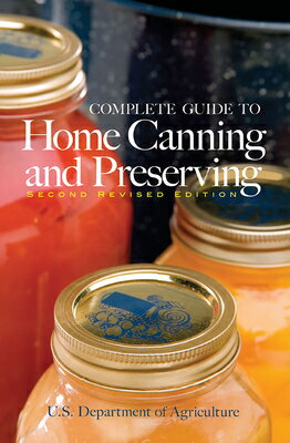 COMPLETE GUIDE TO HOME CANNING AND PRESE [ U.S. DEPT. OF AGRICULTURE ]