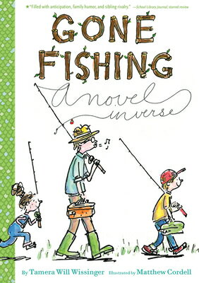 Rakuten - Gone Fishing: A Novel in Verse GONE FISHING [ Tamera Will Wissinger ]