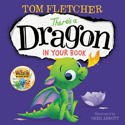 There's a Dragon in Your Book THERES A DRAGON IN YOUR BK （Who's in Your Book?） [ Tom Fletcher ]
