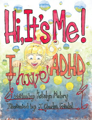 Hi, It's Me I Have ADHD