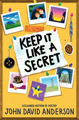 Keep It Like a Secret KEEP IT LIKE A SECRET [ John David Anderson ] 1