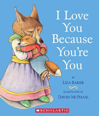 I Love You Because You're You I LOVE YOU BECAUSE YOURE Y [ Liza Baker ]