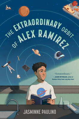 The Extraordinary Orbit of Alex Ramirez EXTRAORDINARY ORBIT OF ALEX RA [ Jasminne Paulino ]