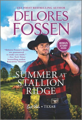 Summer at Stallion Ridge SUMMER AT STALLION RIDGE ORIGI （Last Ride, Texas） [ Delores Fossen ]