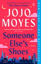 Someone Else 039 s Shoes SOMEONE ELSES SHOES Jojo Moyes