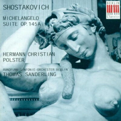 【輸入盤】Michelangelo Suite: Polster(B) T.snaderling / Berlin Rso [ ショスタコーヴィチ（1906-1975） ]