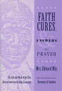 Faith Cures, and Answers to Prayer: The Life and Work of the First African American Healing Evangeli FAITH CURES ANSW TO PRAYER （Women and Gender in Religion） Mrs Edward Mix