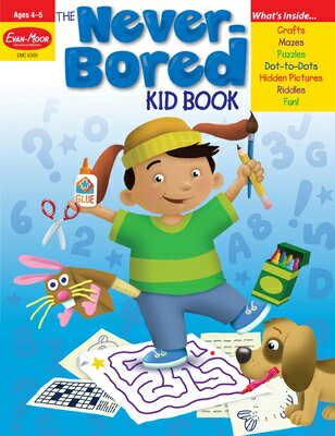 The Never-Bored Kid Book NEVER-BORED KID BK TEACHER/E-A （Never-Bored Kid Book） [ Evan-Moor Educational Publishers ]