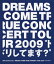 20th Anniversary DREAMS COME TRUE CONCERT TOUR 2009 ȥɥꤷƤޤ?ɡBlu-ray [ DREAMS COME TRUE ]פ򸫤