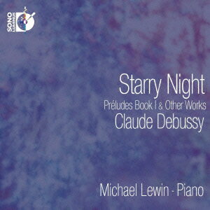 Composer: Ta Line - Starry　Night-星月夜　ドビュッシー：前奏曲第1集　他（Blu-ray　Audio） [ レヴィン ]