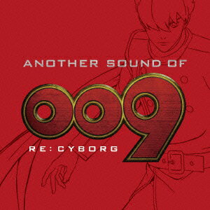 ANOTHER SOUND OF 009 RE:CYBORG [ (アニメーション) ]