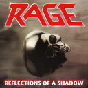 【輸入盤】リフレクションズ・オブ・ア・シャドウ（デラックス・エディション） [ RAGE ]