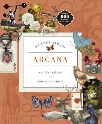 Sticker Studio: Arcana: A Sticker Gallery of Vintage Ephemera STICKER STUDIO ARCANA （Sticker Studio） [ Chloe Standish ]