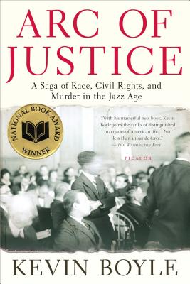 Arc of Justice: A Saga of Race, Civil Rights, and Murder in the Jazz Age