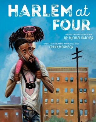 Harlem at Four HARLEM AT 4 [ Michael Datcher ]