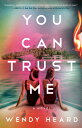 You Can Trust Me [ Wendy Heard ]