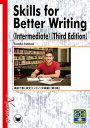 Skills for Better Writing＜Intermediate＞第3版 構造で書く英文エッセイ＜中級編＞ 石谷由美子