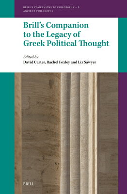 Brill's Companion to the Legacy of Greek Political Thought BRILLS COMPANION TO T...