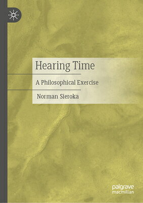 Hearing Time: A Philosophical Exercise