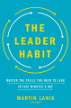 Habit formation can speed success in the workplace, even in such complex areas as leadership. This guide spotlights 22 essential leadership abilities, breaking them down into a series of small, learnable behaviors. The accompanying five-minute exercises help readers practice each new skill until it sticks.