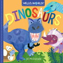 HELLO,WORLD :DINOSAURS(BB) JILL MCDONALD