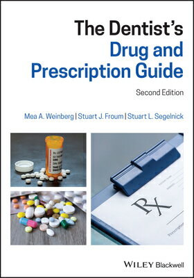 The Dentist's Drug and Prescription Guide DENTISTS DRUG &PRESCRIPTION G [ Mea A. Weinberg ]