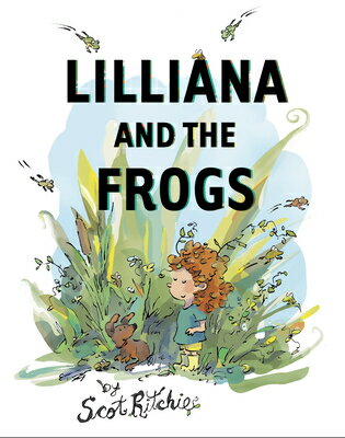 Lilliana and the Frogs LILLIANA & THE FROGS [ Scot Ritchie ]