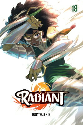Radiant, Vol. 18 RADIANT VOL 18 （Radiant） [ Tony Valente ]