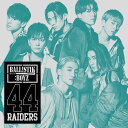 44RAIDERS (CD＋DVD) BALLISTIK BOYZ from EXILE TRIBE