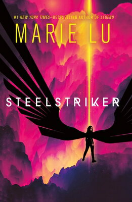 Steelstriker STEELSTRIKER （Skyhunter Duology） 