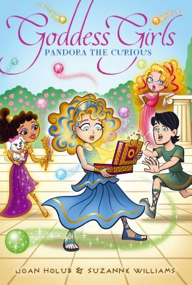 Pandora the Curious PANDORA THE CURIOUS （Goddess Girls） [ Joan Holub ]