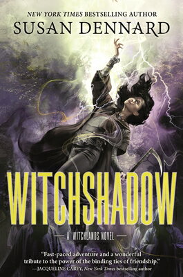 Witchshadow: The Witchlands WITCHSHADOW （Witchlands） [ Susan Dennard ]