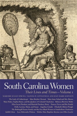 South Carolina Women: Their Lives and Times, Volume 1 SOUTH CAROLINA WOMEN （Southern Women: Their Lives and Times） [ Alexia Helsley ]